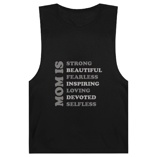 MOM IS STRONG BEAUTIFUL FEARLESS INSPIRING LOVING Barnard Tanks