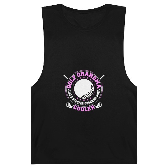 Golf Grandma Like A Regular Grandma Only Cooler Barnard Tanks