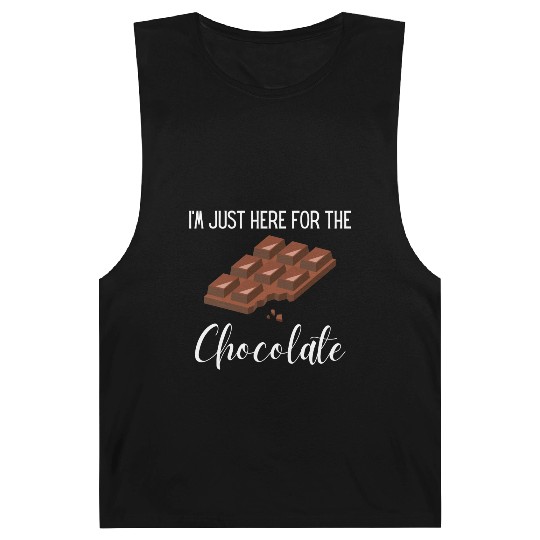 I m Just Here For the Chocolate, funny saying,gift Barnard Tanks