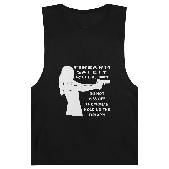 Firearm Safety Rule #1 Don’t Piss Her Off © Barnard Tanks