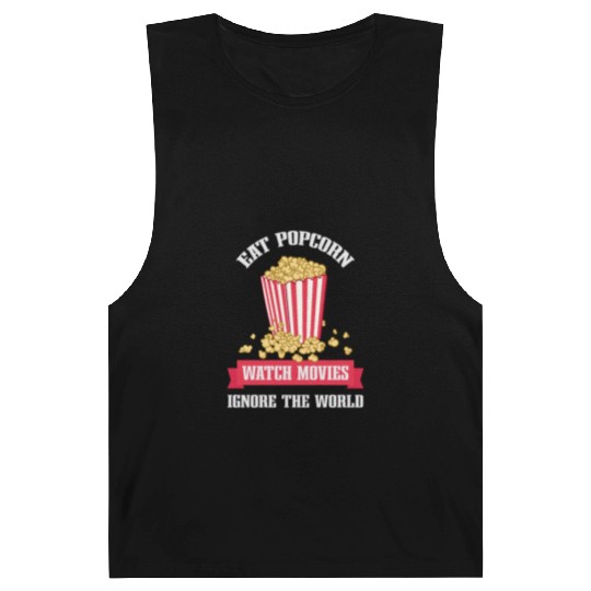 Eat Popcorn Watch Movies Ignore World Apparel Barnard Tanks