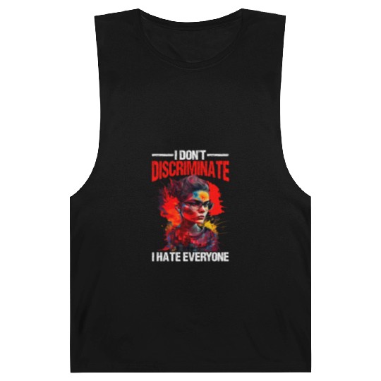 I Don't Discriminate I Hate Everyone 20 Barnard Tanks