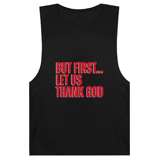 But First Let Us Thank God Christian Barnard Tanks