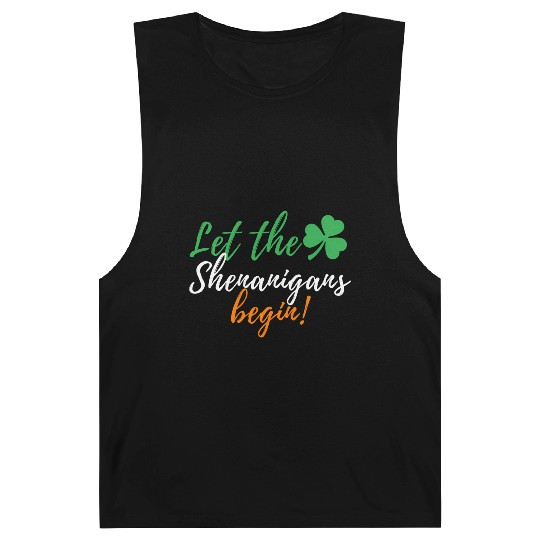 Let The Shenanigans Begin - Irish St Patric Day Barnard Tanks