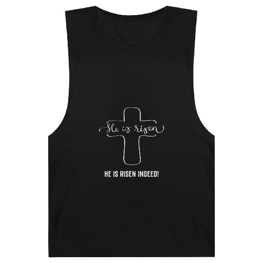 He Has Risen He Is Risen Indeed Easter Barnard Tanks