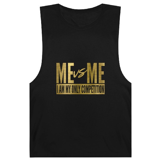 Me Vs Me I Am My Own Competition Motivational Barnard Tanks