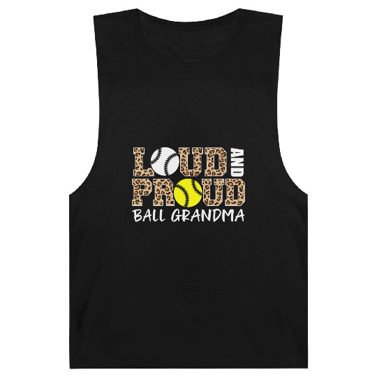 Loud And Proud Baseball Softball Grandma Ball Barnard Tanks