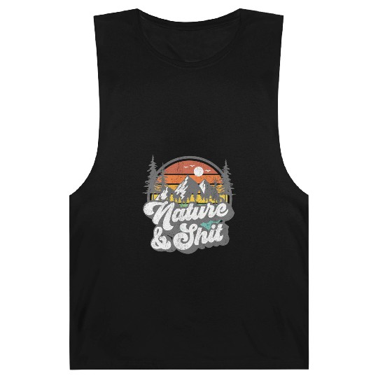 Nature And Shit Hiking Camg Hiker Camper Barnard Tanks