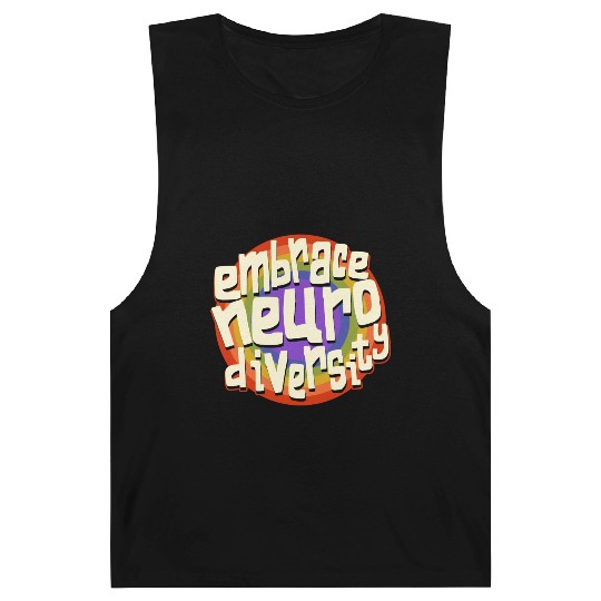 Embrace Neurodiversity Neurodiversity Awareness Barnard Tanks