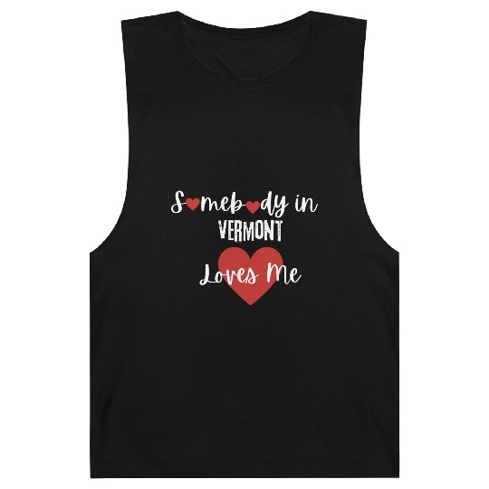 Somebody in Vermont Loves Me Barnard Tanks