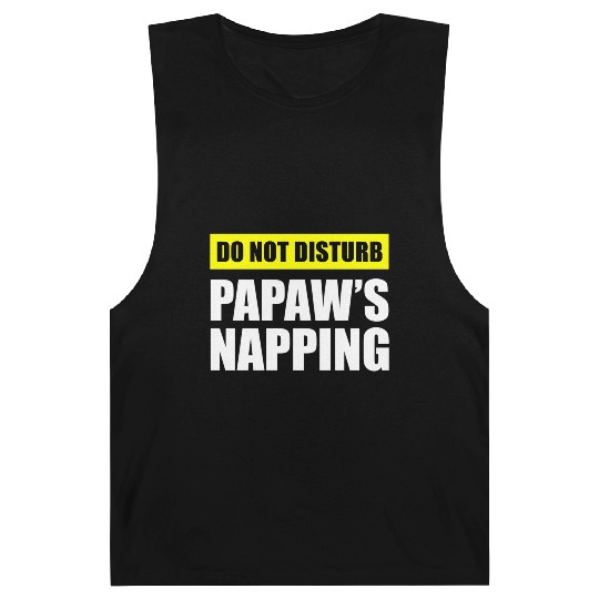 Do Not Disturb Papaw'S Napg Barnard Tanks