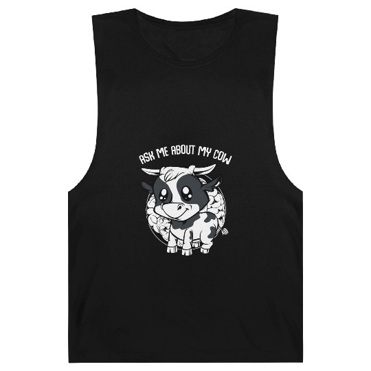 Cow Ask Me About My Cow Funny Farmer Saying Barnard Tanks