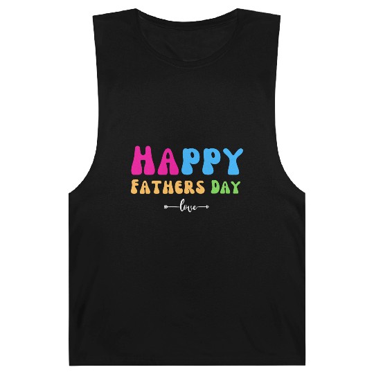 Happy Fathers Day i love you dad Heart Daddy funny Barnard Tanks