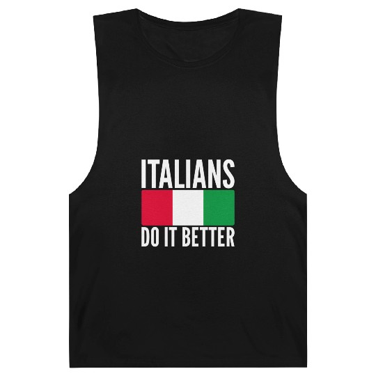 Italians Do It Better Italy Flag Quoted Themed Barnard Tanks