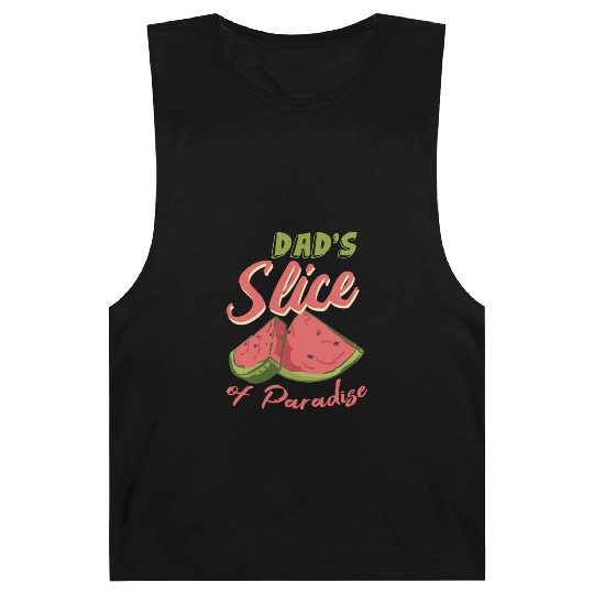 Dad s Slice Of Paradise Funny Watermelon Lover Barnard Tanks