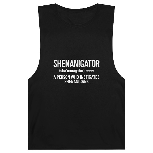 Shenanigator Definition Saint Patrick Day Barnard Tanks