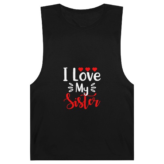 Best Sister Ever Sissy Sisterhood Greatest Sister Barnard Tanks