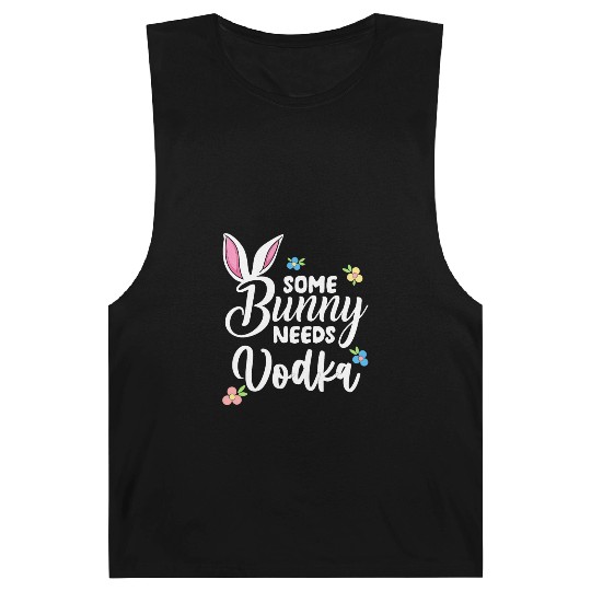 Some Bunny Needs Vodka Vodka Easter Alcohol Barnard Tanks