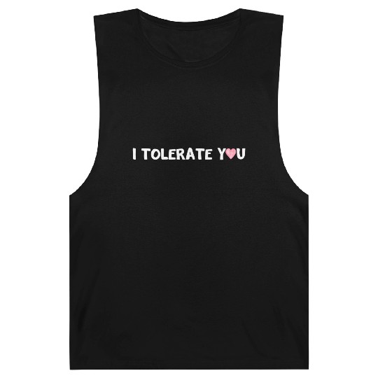 Hilarious Romantic I Tolerate You Barnard Tanks