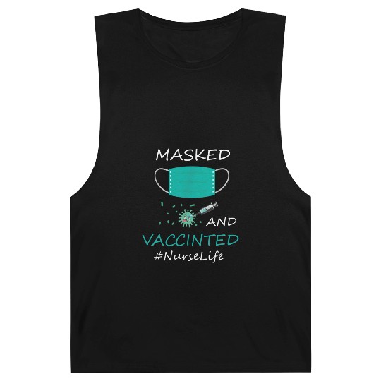 Masked And Vaccinated Funny Nurse Life Lover Love Barnard Tanks