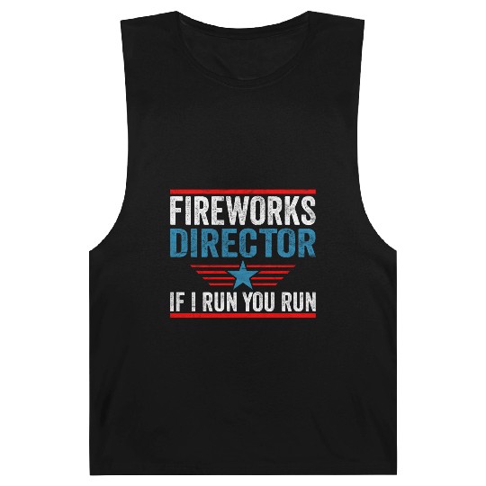 Fireworks Director If I Run 4th Of July Barnard Tanks