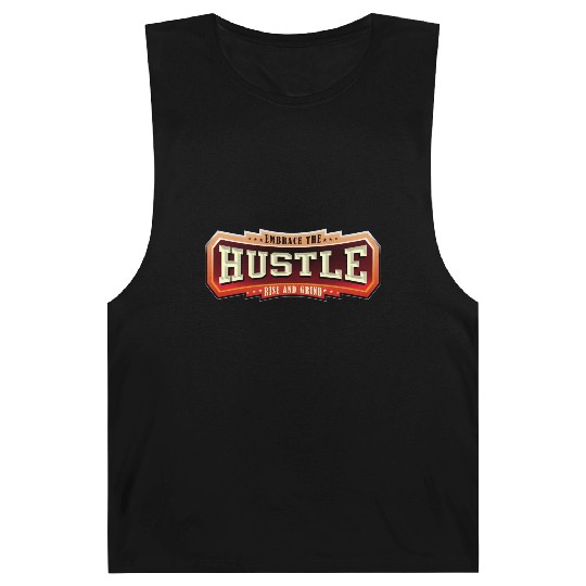 Embrace the Hustle Rise and Grind nature Barnard Tanks