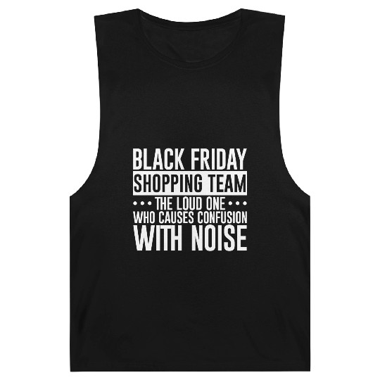 Black Friday Shopping Team 1 Barnard Tanks