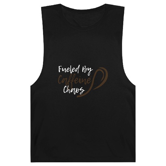 Fueled by Caffeine Chaos Funny Coffee Lover Design Barnard Tanks