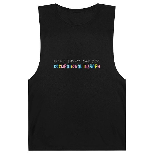 It s A Great Day For Occupational Therapy Barnard Tanks