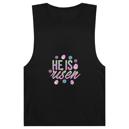 He Is Risen Easter Christian Message Easter Eggs Barnard Tanks