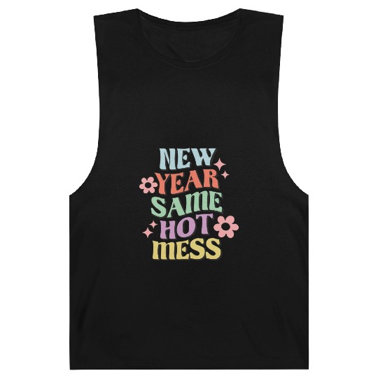 New Year Same Hot Mess quote green Barnard Tanks
