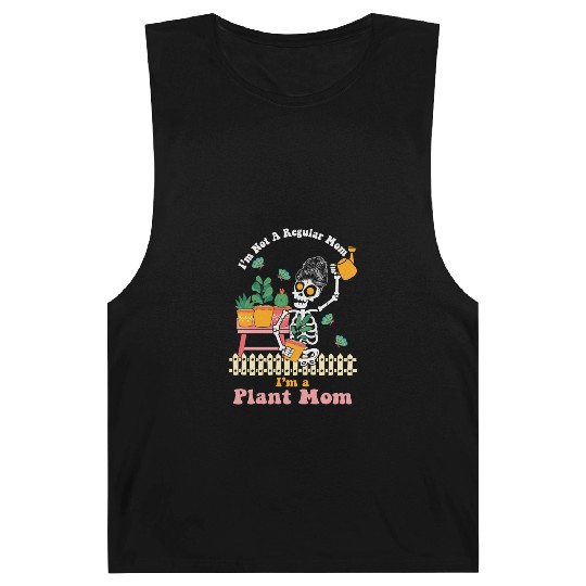 I m Not A Regular Mom I m A Plant Mom Barnard Tanks