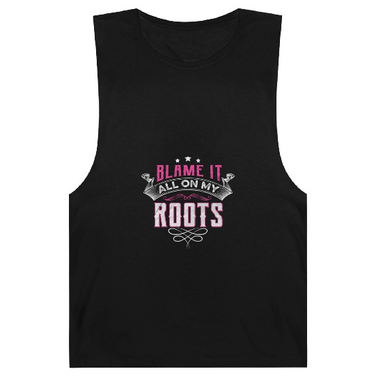 Blame It All On My Roots Barnard Tanks