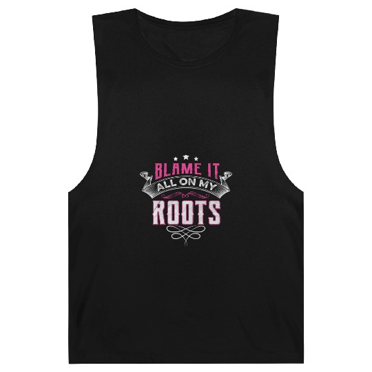Blame It All On My Roots Barnard Tanks