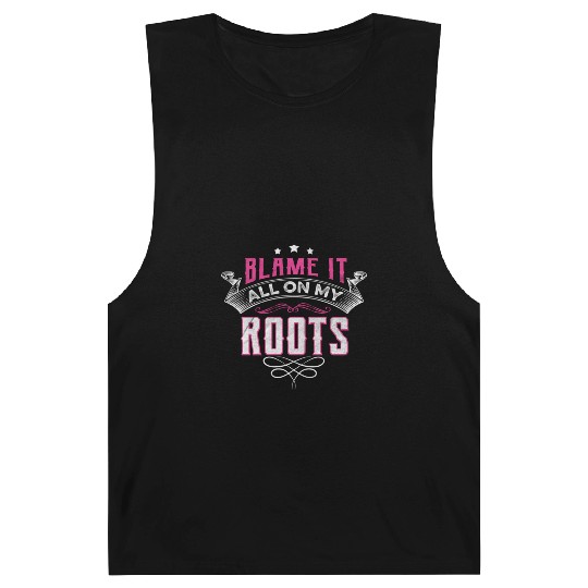 Blame It All On My Roots Barnard Tanks