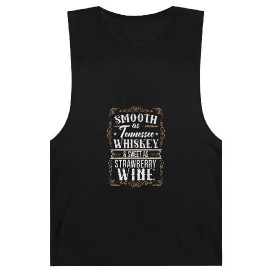 Smooth As Tennessee Whiskey Sweet As Strawberry Wi Barnard Tanks