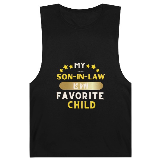My Son In Law Is My Favorite Child Barnard Tanks