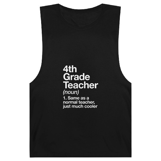 4th Grade Teacher Definition Funny Back To Schoolc Barnard Tanks