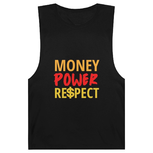 Money Power Respect Barnard Tanks