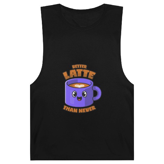 Latte Macchiato Better Latte Than Never Barnard Tanks