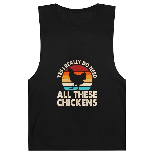 Yes I Really Do Need All These Chickens Barnard Tanks
