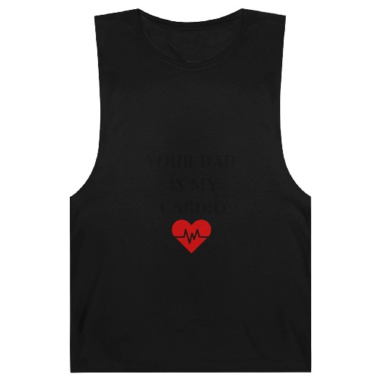Your Dad Is My Cardio Barnard Tanks