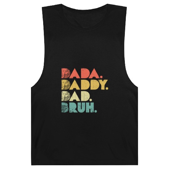 Dada Daddy Dad Bruh Funny fathers Barnard Tanks