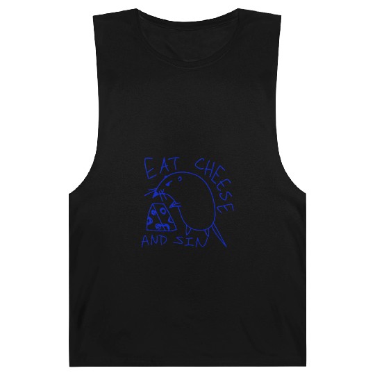 Eat cheese and sin Barnard Tanks