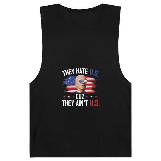 They Hate US Cuz They Ain't US Funny 4th Of July Barnard Tanks