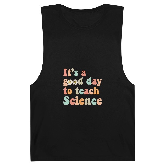 Its A Good Day To Teach Science Earth Funny Barnard Tanks