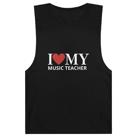 I LOVE MY MUSIC TEACHER Barnard Tanks