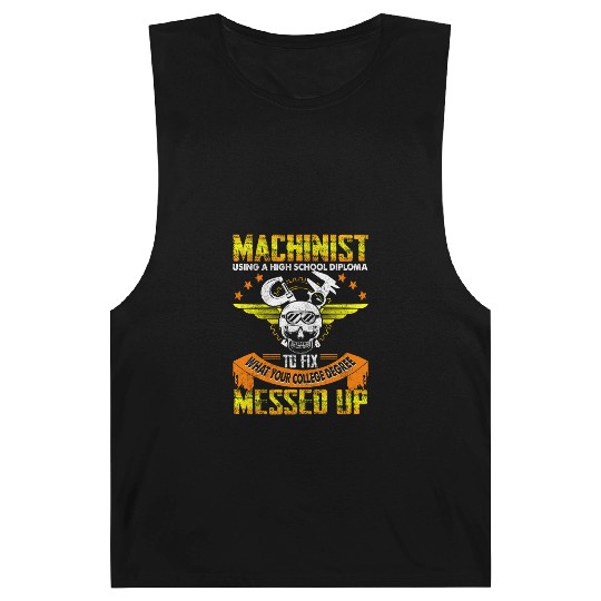 Funny Machinist Funny Using High School Diploma Barnard Tanks