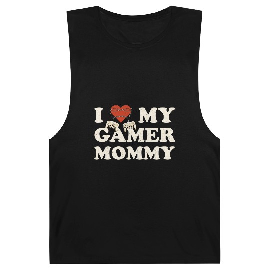 I Love My Gamer Mom - I Heart My Gamer Mommy Barnard Tanks