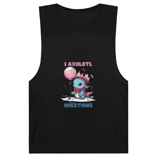 I Axolotl Questions Cute Axolotl Kawaii Barnard Tanks